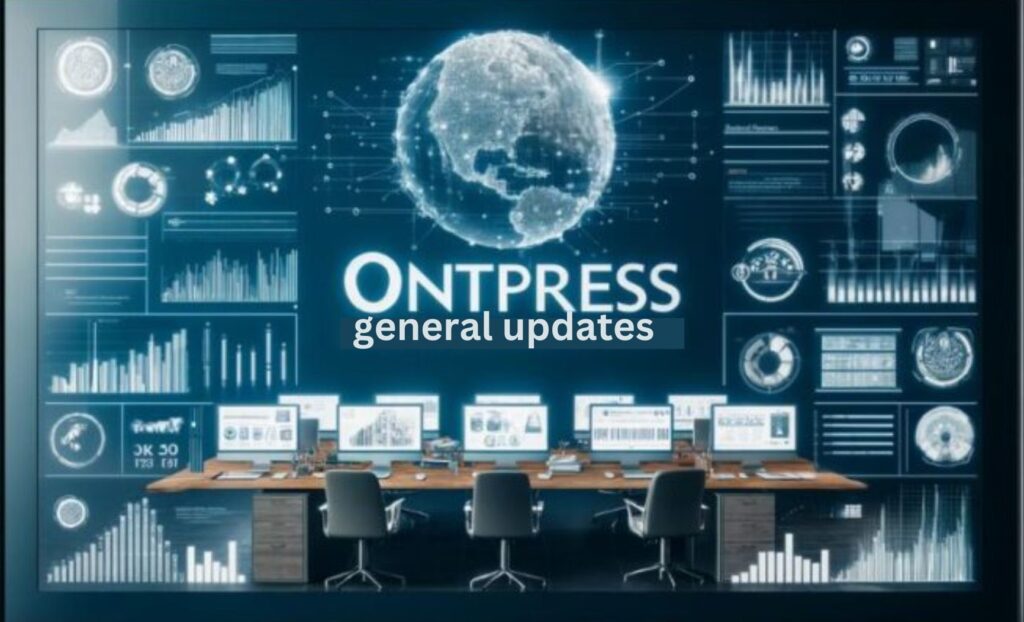 ontpresscom general updates